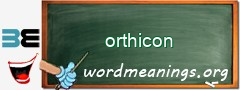 WordMeaning blackboard for orthicon